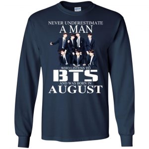 A Man Who Listens To BTS And Was Born In August T-Shirts, Hoodie, Tank 19 A Man Who Listens To BTS And Was Born In August T-Shirts, Hoodie, Tank 19