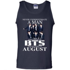 A Man Who Listens To BTS And Was Born In August T-Shirts, Hoodie, Tank 25 A Man Who Listens To BTS And Was Born In August T-Shirts, Hoodie, Tank 25