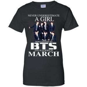 A Girl Who Listens To BTS And Was Born In March T-Shirts, Hoodie, Tank 22