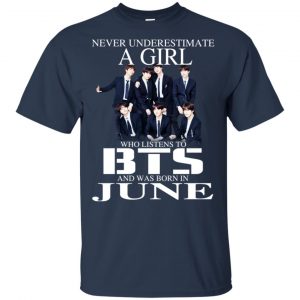 A Girl Who Listens To BTS And Was Born In June T-Shirts, Hoodie, Tank 17