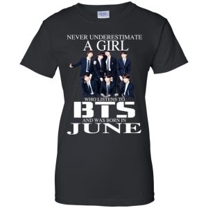 A Girl Who Listens To BTS And Was Born In June T-Shirts, Hoodie, Tank 22