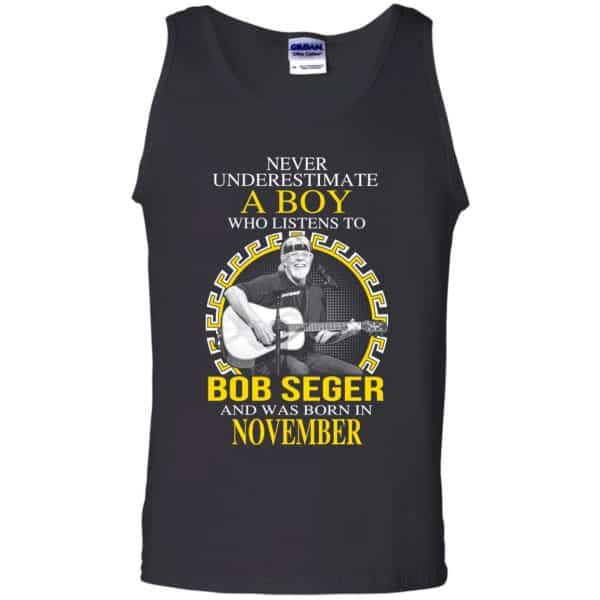 A Boy Who Listens To Bob Seger And Was Born In November T-Shirts, Hoodie, Tank Apparel 13