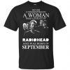A Woman Who Listens To Radiohead And Was Born In September T-Shirts, Hoodie, Tank 2