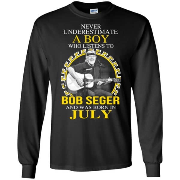 A Boy Who Listens To Bob Seger And Was Born In July T-Shirts, Hoodie, Tank Apparel 7
