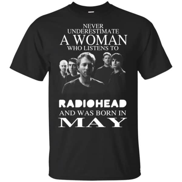 A Woman Who Listens To Radiohead And Was Born In May T-Shirts, Hoodie, Tank 3