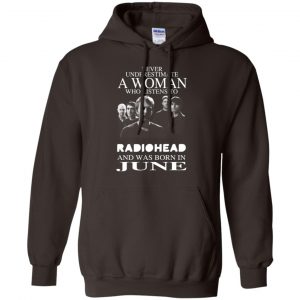 A Woman Who Listens To Radiohead And Was Born In June T-Shirts, Hoodie, Tank 20