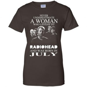 A Woman Who Listens To Radiohead And Was Born In July T-Shirts, Hoodie, Tank 23