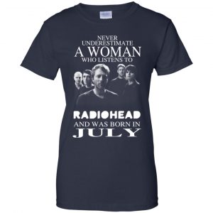 A Woman Who Listens To Radiohead And Was Born In July T-Shirts, Hoodie, Tank 24