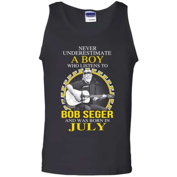 A Boy Who Listens To Bob Seger And Was Born In July T-Shirts, Hoodie, Tank Apparel 13