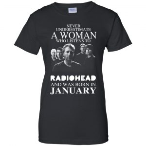 A Woman Who Listens To Radiohead And Was Born In January T-Shirts, Hoodie, Tank 22
