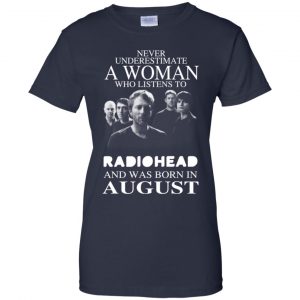 A Woman Who Listens To Radiohead And Was Born In August T-Shirts, Hoodie, Tank 24