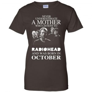 A Mother Who Listens To Radiohead And Was Born In October T-Shirts, Hoodie, Tank 23