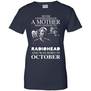 A Mother Who Listens To Radiohead And Was Born In October T-Shirts, Hoodie, Tank 24