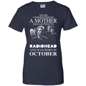 A Mother Who Listens To Radiohead And Was Born In October T-Shirts, Hoodie, Tank 24