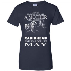 A Mother Who Listens To Radiohead And Was Born In May T-Shirts, Hoodie, Tank 24