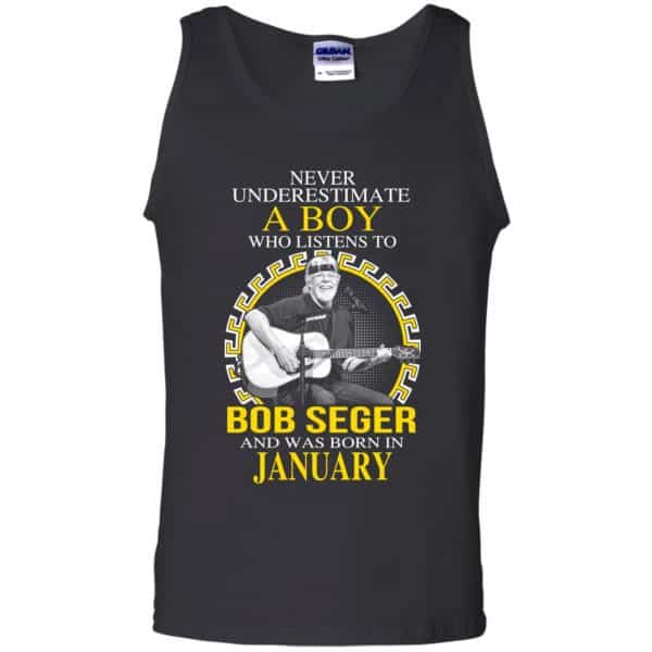 A Boy Who Listens To Bob Seger And Was Born In January T-Shirts, Hoodie, Tank Apparel 13