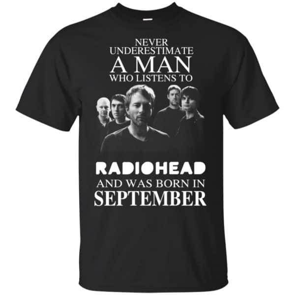 A Man Who Listens To Radiohead And Was Born In September T-Shirts, Hoodie, Tank 3