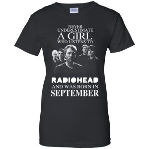 A Girl Who Listens To Radiohead And Was Born In September T-Shirts, Hoodie, Tank 22