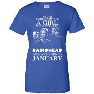 A Girl Who Listens To Radiohead And Was Born In January T-Shirts, Hoodie, Tank 25