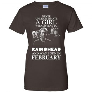 A Girl Who Listens To Radiohead And Was Born In February T-Shirts, Hoodie, Tank 23