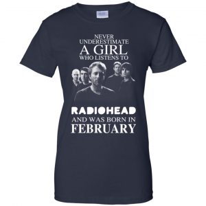 A Girl Who Listens To Radiohead And Was Born In February T-Shirts, Hoodie, Tank 24