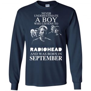 A Boy Who Listens To Radiohead And Was Born In September T-Shirts, Hoodie, Tank 19
