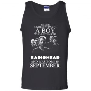 A Boy Who Listens To Radiohead And Was Born In September T-Shirts, Hoodie, Tank 24