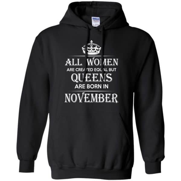 All Women Are Created Equal But Queens Are Born In November T-Shirts, Hoodie, Tank 8