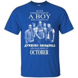 A Boy Who Listens To Avenged Sevenfold And Was Born In October T-Shirts, Hoodie, Tank 15