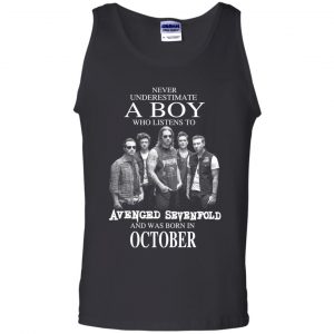 A Boy Who Listens To Avenged Sevenfold And Was Born In October T-Shirts, Hoodie, Tank 24