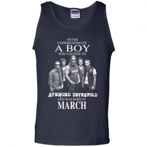 A Boy Who Listens To Avenged Sevenfold And Was Born In March T-Shirts, Hoodie, Tank 25