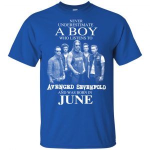 A Boy Who Listens To Avenged Sevenfold And Was Born In June T-Shirts, Hoodie, Tank 15