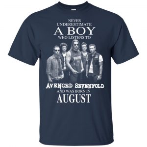 A Boy Who Listens To Avenged Sevenfold And Was Born In August T-Shirts, Hoodie, Tank 16