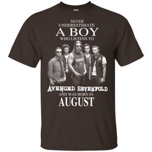 A Boy Who Listens To Avenged Sevenfold And Was Born In August T-Shirts, Hoodie, Tank 17