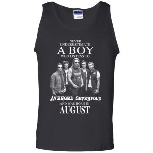A Boy Who Listens To Avenged Sevenfold And Was Born In August T-Shirts, Hoodie, Tank 24