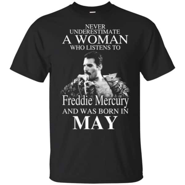 A Woman Who Listens To Freddie Mercury And Was Born In May T-Shirts, Hoodie, Tank 3