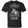 A Woman Who Listens To Freddie Mercury And Was Born In January T-Shirts, Hoodie, Tank 1