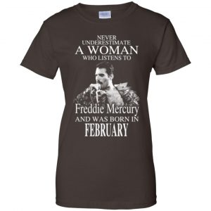 A Woman Who Listens To Freddie Mercury And Was Born In February T-Shirts, Hoodie, Tank 23