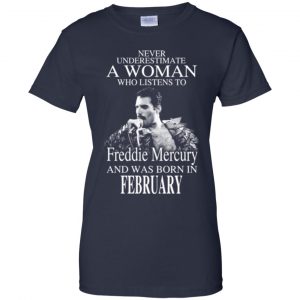 A Woman Who Listens To Freddie Mercury And Was Born In February T-Shirts, Hoodie, Tank 24