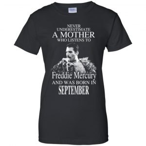 A Mother Who Listens To Freddie Mercury And Was Born In September T-Shirts, Hoodie, Tank 22