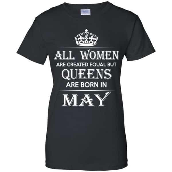 All Women Are Created Equal But Queens Are Born In May T-Shirts, Hoodie, Tank 12