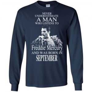 A Man Who Listens To Freddie Mercury And Was Born In September T-Shirts, Hoodie, Tank 19