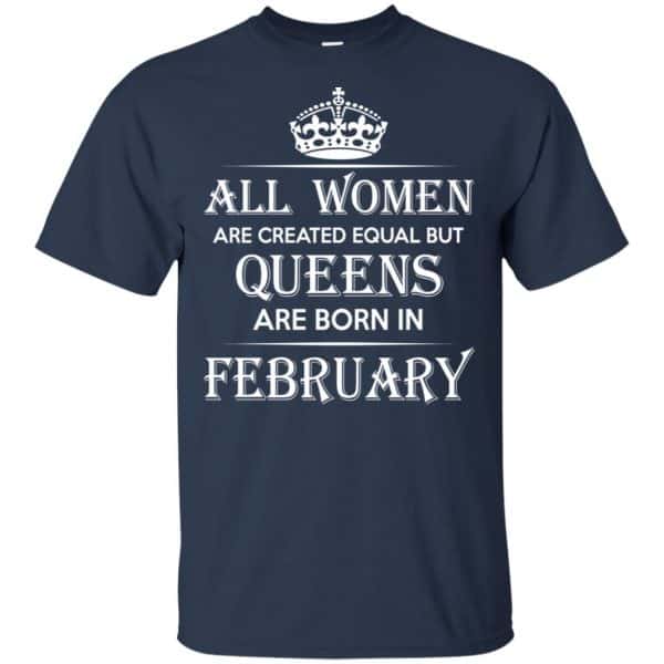 All Women Are Created Equal But Queens Are Born In February T-Shirts, Hoodie, Tank 6