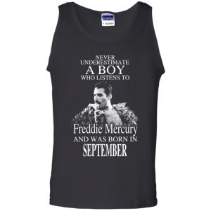 A Boy Who Listens To Freddie Mercury And Was Born In September T-Shirts, Hoodie, Tank 24