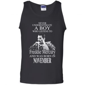 A Boy Who Listens To Freddie Mercury And Was Born In November T-Shirts, Hoodie, Tank 24