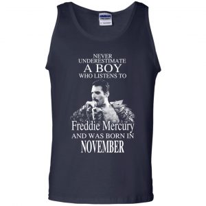 A Boy Who Listens To Freddie Mercury And Was Born In November T-Shirts, Hoodie, Tank 25