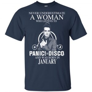 A Woman Who Listens To Panic at the Disco And Was Born In January T-Shirts, Hoodie, Tank 17