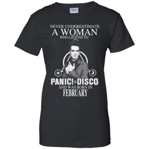 A Woman Who Listens To Panic at the Disco And Was Born In February T-Shirts, Hoodie, Tank 22