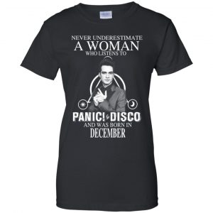 A Woman Who Listens To Panic at the Disco And Was Born In December T-Shirts, Hoodie, Tank 22