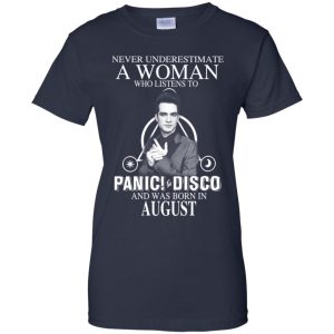 A Woman Who Listens To Panic at the Disco And Was Born In August T-Shirts, Hoodie, Tank 24